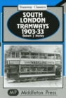 South London Tramways 1903-33 - Book