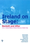 Ireland on Stage - Beckett and After : Collection of Ten Essays on Post-1950 Irish Theatre - Book