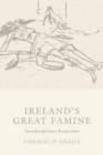 Ireland's Great Famine : Interdisciplinary Essays - Book