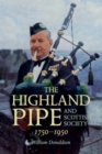 The Highland Pipe and Scottish Society 1750-1950 - Book