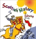 Scottish History : A Colouring Book - Book