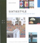 Sixtiestyle : Home Decoration and Furnishing from 1960s - Book
