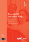 Sex, Alcohol and Other Drugs : Exploring the Links in Young People's Lives - Book