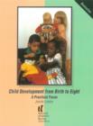 Child Development from Birth to Eight : A Practical Focus - Book