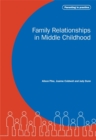 Family Relationships in Middle Childhood - Book