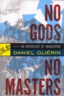 No Gods No Masters : An Anthology of Anarchism - Book