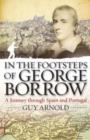 In the Footsteps of George Borrow : A Journey Through Spain and Portugal - Book