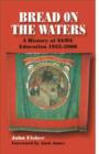 Bread on the Waters : A History of TGWU Education, 1922-2000 - Book