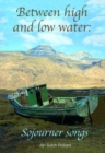 Between High and Low Water : Sojourner Songs - Book