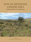 Life in Medieval Landscapes : People and Places in the Middle Ages - eBook