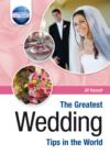 The Greatest Wedding Tips in the World - Book