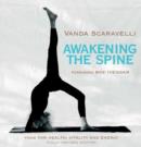 Awakening the Spine : Stress Free Yoga for Health, Vitality and Energy - Book