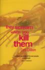 They Scream When You Kill Them - Book