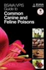 BSAVA / VPIS Guide to Common Canine and Feline Poisons - Book