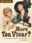More Tea, Vicar? : An Embarrassment of  Domestic Catchphrases - Book