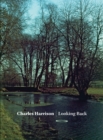 Looking Back : Charles Harrison - Book