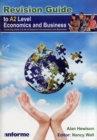 Revision Guide to A2 Level Economics and Business - Book