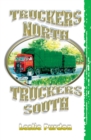 Truckers North Truckers South - Book