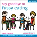 Say Goodbye to Fussy Eating - eAudiobook