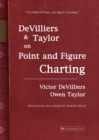 Devilliers and Taylor on Point and Figure Charting - Book