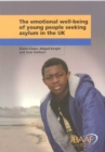 Emotional Well-being of Unaccompanied Young People Seeking Asylum in the UK - Book