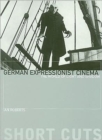 German Expressionist Cinema – The World of Light and Shadow - Book