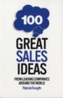 100 Great Sales Ideas : From Leading Companies Around the World - Book