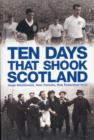 Ten Days That Shook Scotland - Book
