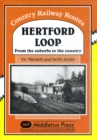 Hertford Loop : From the Suburbs to the Country - Book