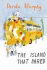 The Island that Dared : Journeys in Cuba - Book