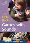 The Little Book of Games with Sounds : Little Books With Big Ideas (57) - Book