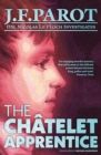 The Chatelet Apprentice: Nicolas Le Floch Investigation #1 - Book