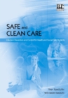 Safe and Clean Care : Infection Prevention and Control for Health and Social Care Students - eBook