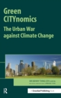 Green CITYnomics : The Urban War Against Climate Change - Book