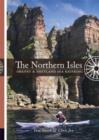 The Northern Isles : Orkney and Shetland Sea Kayaking - Book