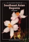 An Annotated Checklist of Southeast Asian Begonia - Book