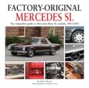 Factory Original Mercedes SL : The Originality Guide to Mercedes-Benz SL Models, 1963-2003 - Book