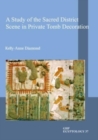 A Study of the Sacred District Scene in Private Tomb Decoration - Book