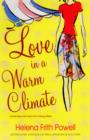 Love in a Warm Climate : A Novel About the French Art of Love - Book