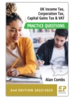 UK Income Tax, Corporation Tax, CGT and VAT Practice Questions - 2nd edition (2022/2023) - eBook