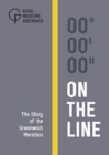 On The Line : The Story of the Greenwich Meridian - Book