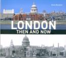 London Then and Now : a photographic guide, compact edition - Book