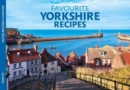Favourite Yorkshire Recipes - Book