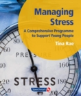 Managing Stress : A Comprehensive Programme to Support Young People - Book