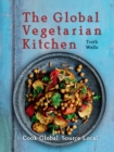 The Global Vegetarian Kitchen - Book