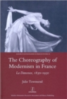 The Choreography of Modernism in France : La Danseuse 1830-1930 - Book