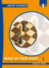 Build Up Your Chess 1 : The Fundamentals - Book