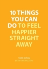 10 Things You Can Do to Feel Happier Straight Away - Book