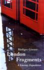 London Fragments - A Literary Expedition - Book