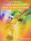 Applying Skills for Higher GCSE 4-9 Maths Exams - Book